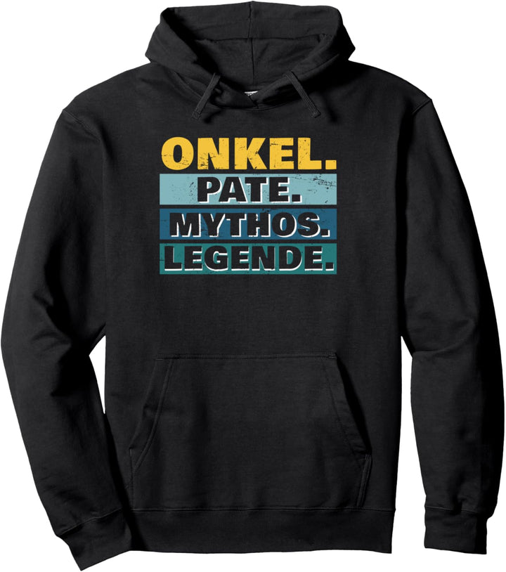 Onkel Pate Mythos Legende cooler Onkel Pullover Hoodie