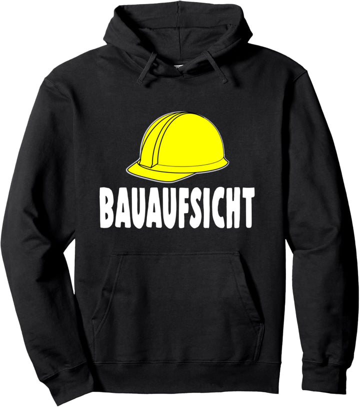 Baufsicht Mit Bauhelm Pullover Hoodie