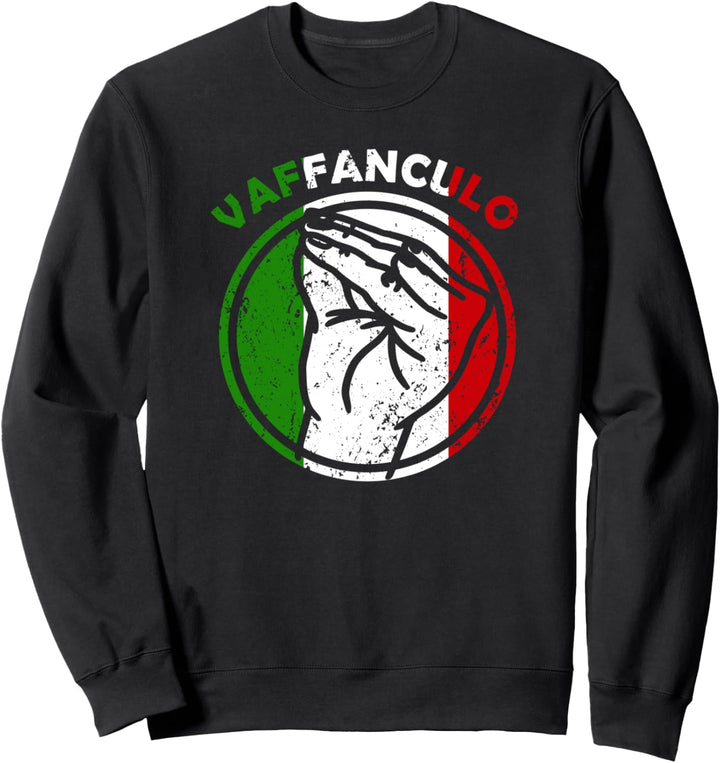 Italienische Flagge Handgeste Capisci Vaffanculo Italien Sweatshirt