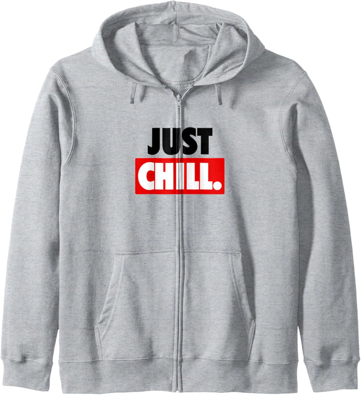 Just Chill Nichts Tun Doing Nothing Just Do Nothing & Relax Kapuzenjacke