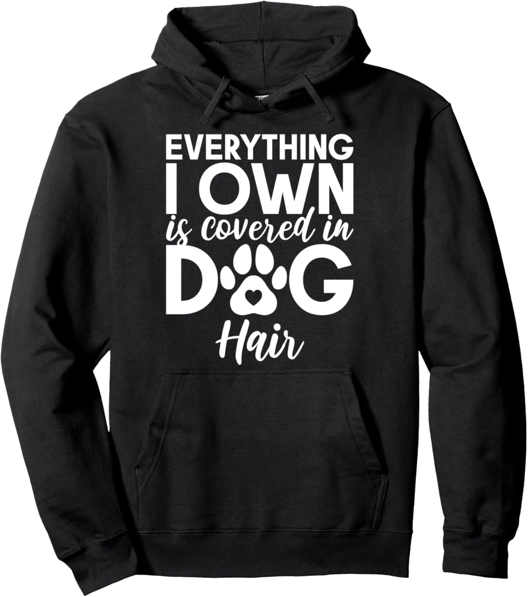 Alles, Was Ich Besitze, Ist Hundehaaren Bedeckt Pullover Hoodie