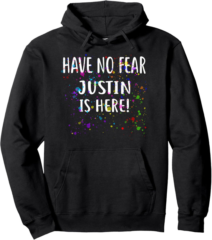 Hab keine Angst, JUSTIN ist da! Name des T-Shirts Pullover Hoodie