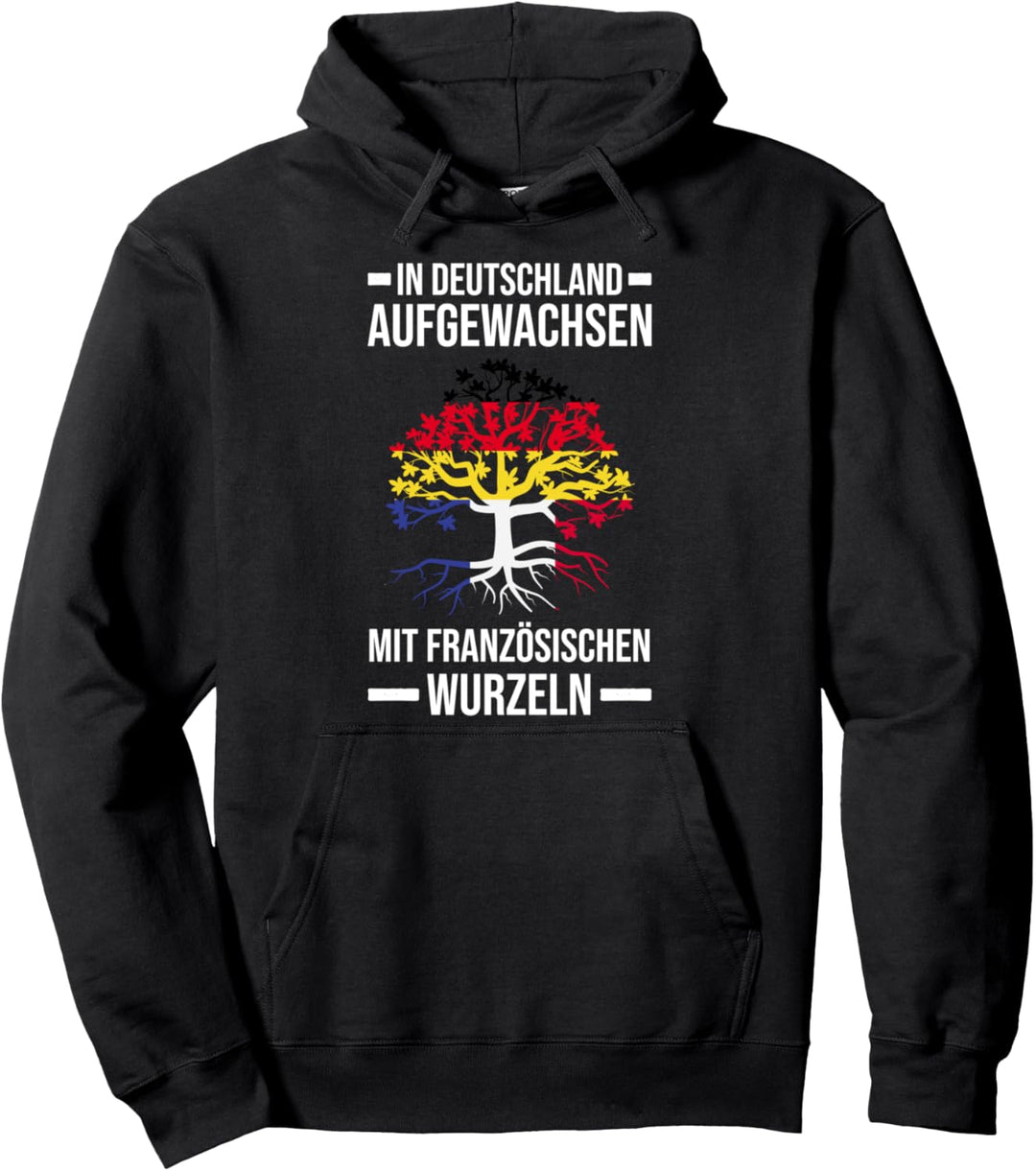 Deutsch Gewachsen Französisch Wurzeln Deutschland Pullover Hoodie