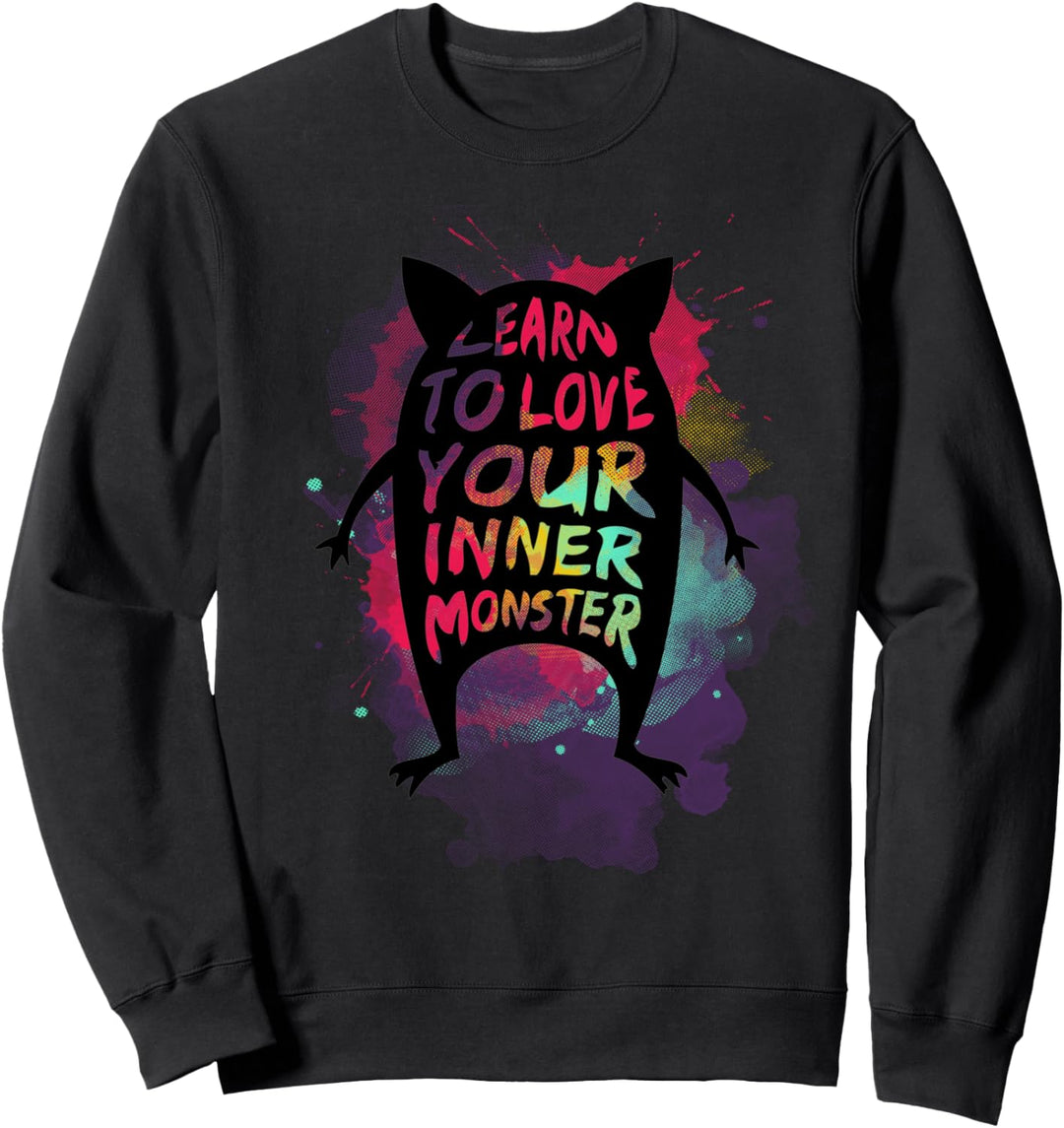 Learn to Love Your Inner Monster Sweatshirt