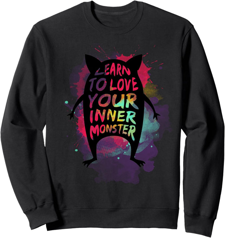 Learn to Love Your Inner Monster Sweatshirt