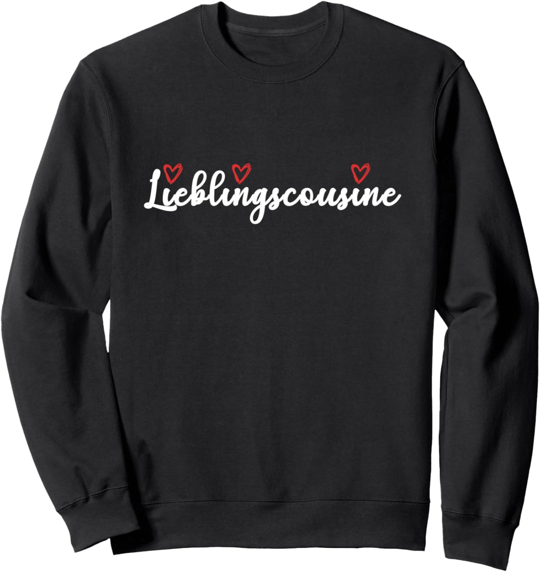 Lieblingscousine Die Beste Cousine der Welt Cousinen Sweatshirt