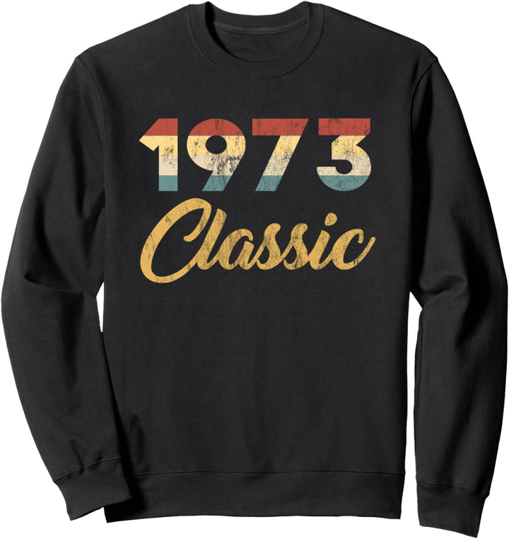 Jahrgang 1973 Geboren 48 Jahre 48. Geburtstag Geschenk Sweatshirt
