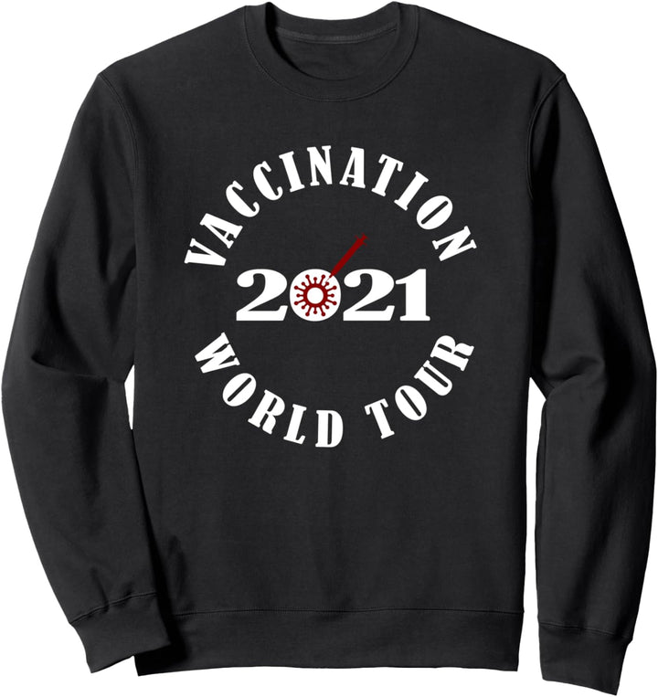 Vaccination World Tour 2021 Impfen Impfung Sweatshirt