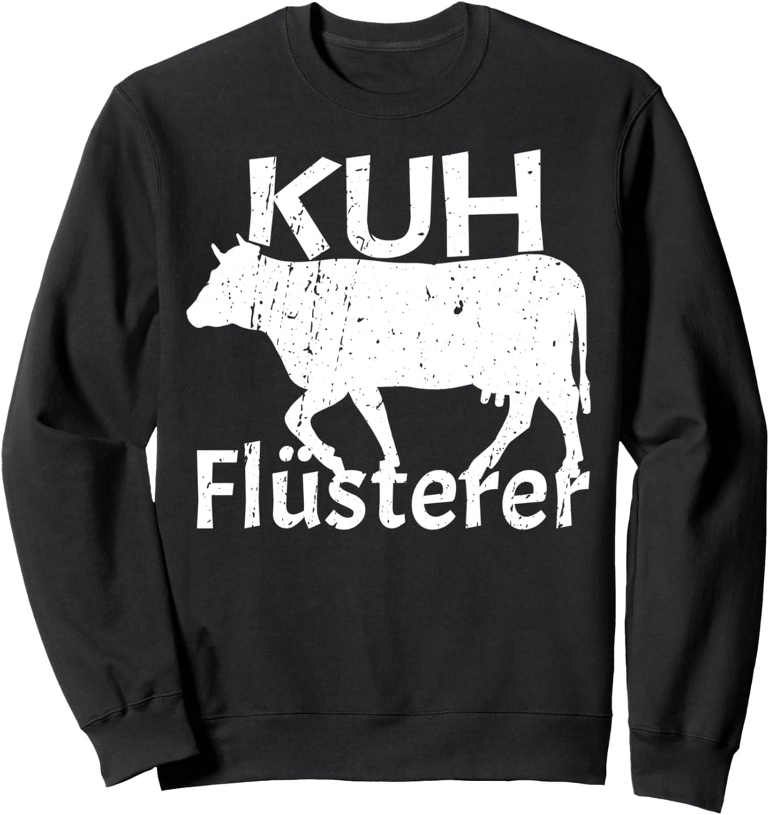 Kuhflüsterer Lustiges Landwirt Bauer Kühe Sweatshirt