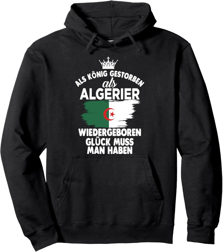Algerischer König Algerier Algerien Pullover Hoodie