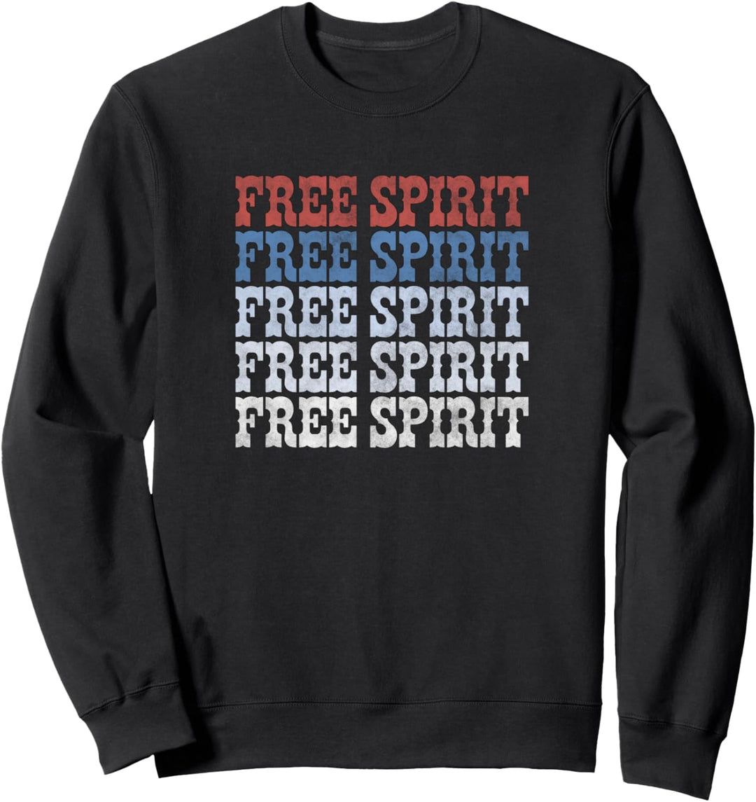Americana Free Spirit Red White and Blue Text Sweatshirt