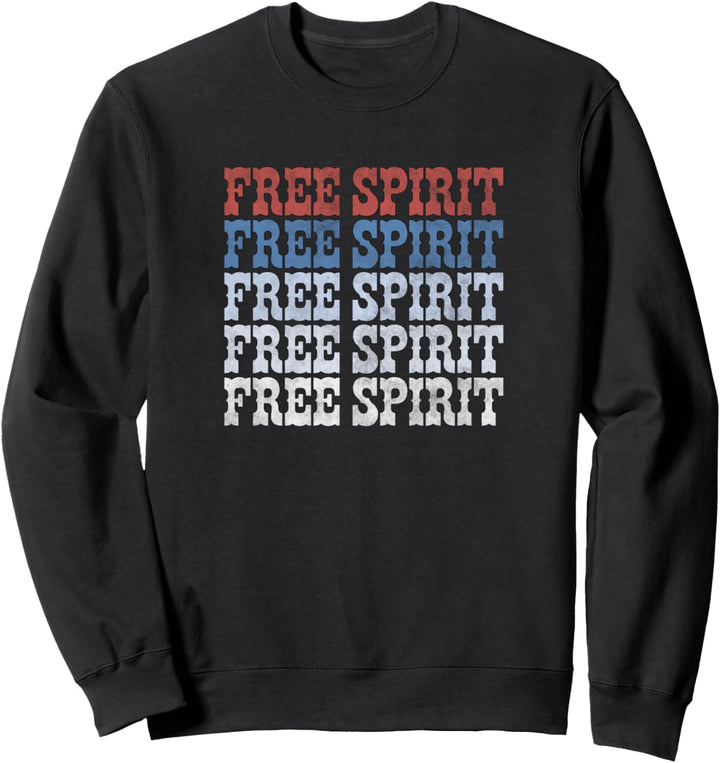 Americana Free Spirit Red White and Blue Text Sweatshirt
