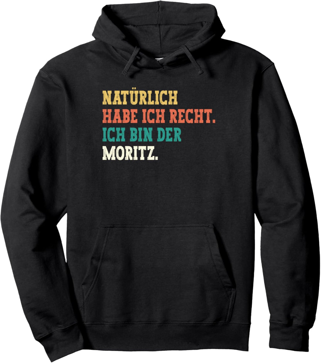 Moritz Lustiger Spruch Vorname Männer Name Moritz Pullover Hoodie