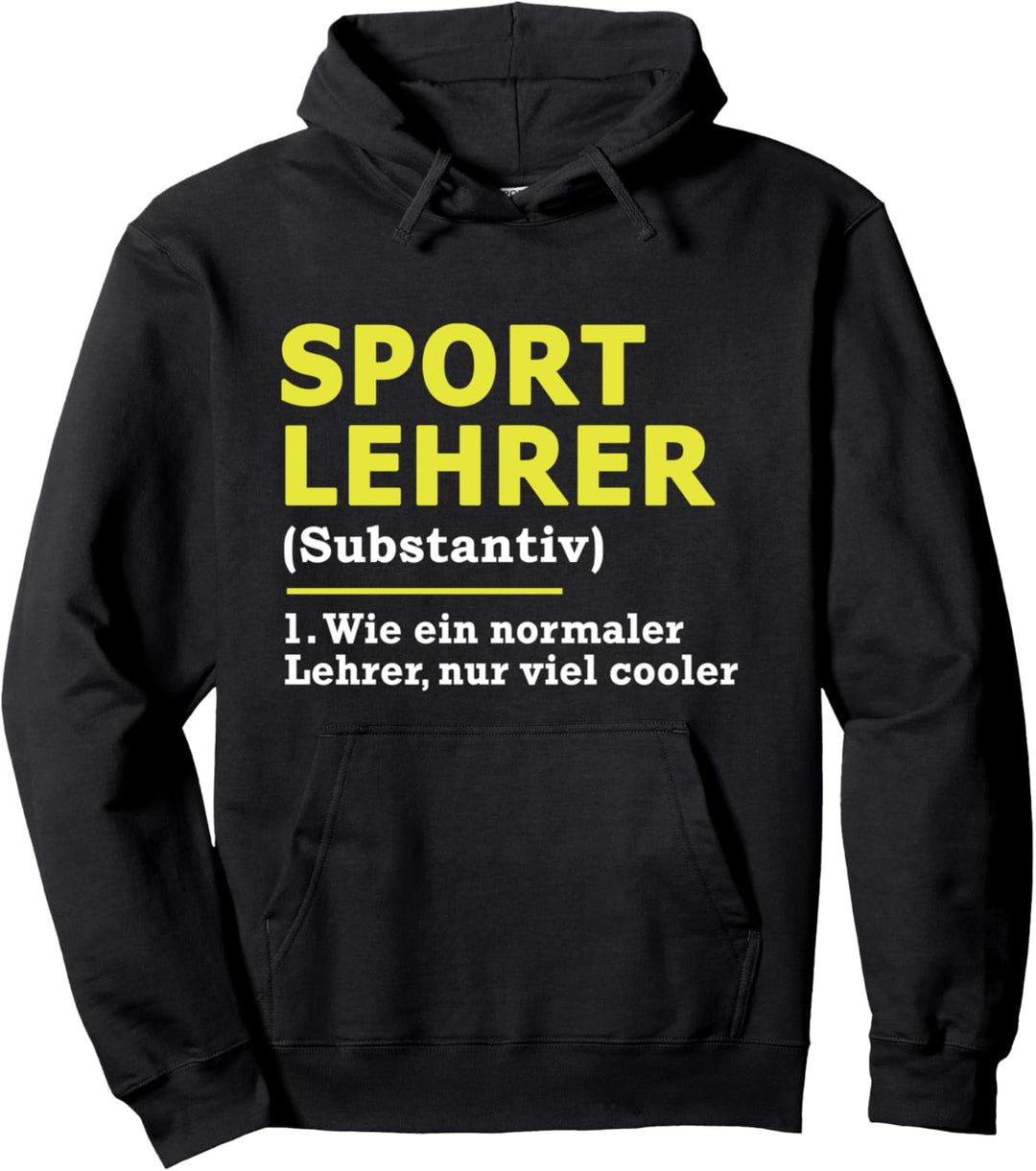 Sportlehrer Sport Lehrer Spruch Pullover Hoodie