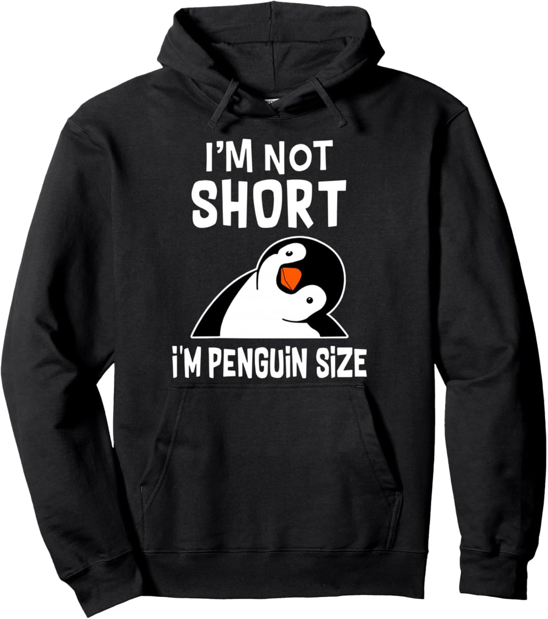 Ich bin nicht klein, ich habe die Grösse eines Pinguins Pullover Hoodie