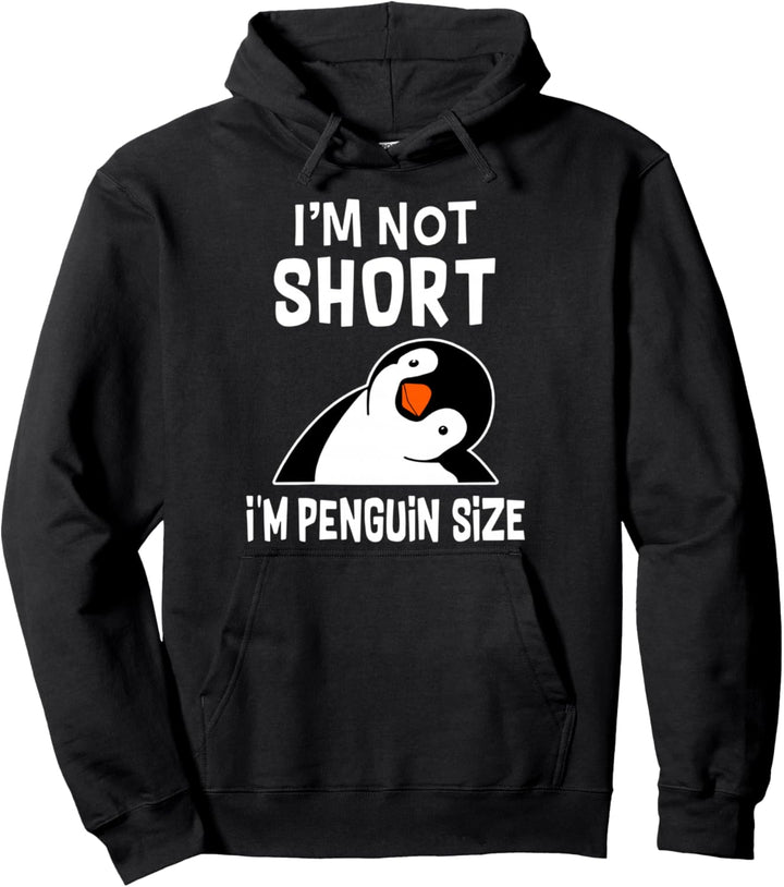 Ich bin nicht klein, ich habe die Grösse eines Pinguins Pullover Hoodie