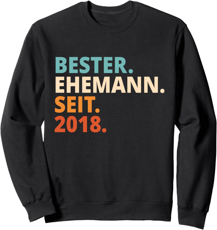 Bester Ehemann Seit 2018 4. Hochzeitstag Sweatshirt
