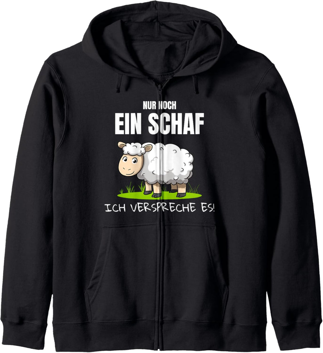 Nur Noch Ein Schaf Ich Verspreche Es Hirte Schafe Schäfer Kapuzenjacke
