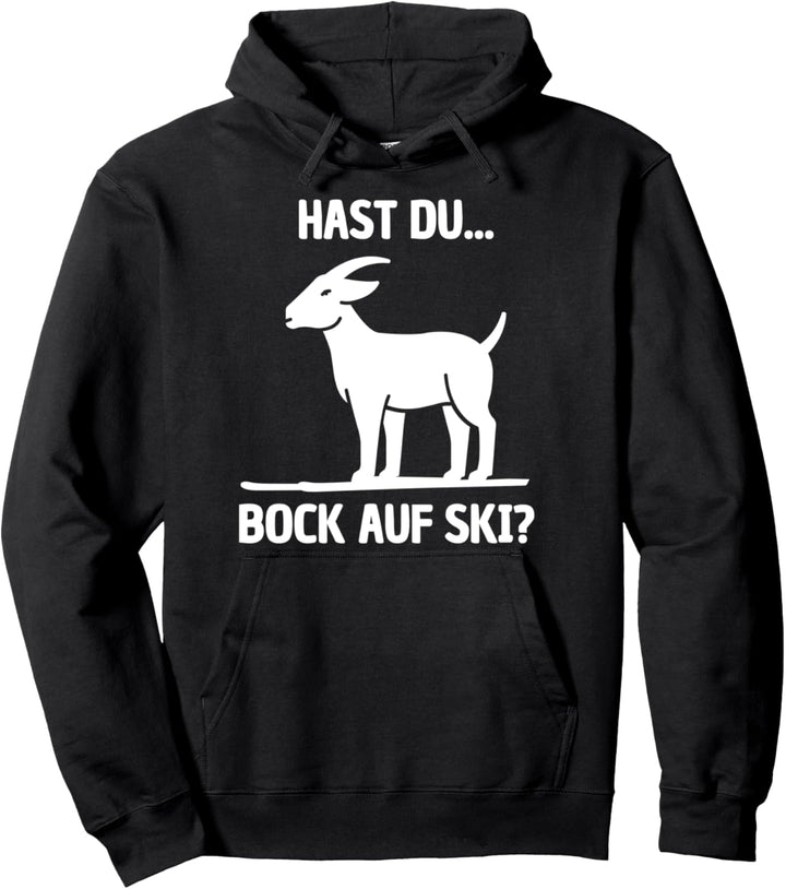BOCK AUF SKI - LUSTIGER SKIFAHRER SKIER & SKI SPRUCH Pullover Hoodie