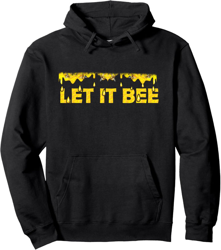 LET IT BEE Honey Droplets Bees Pullover Hoodie