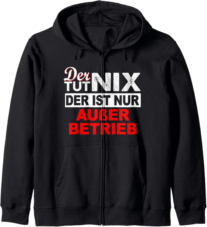 Ausser Betrieb Geduldsfaden ist gerissen Spruch Arbeit Beruf Kapuzenjacke