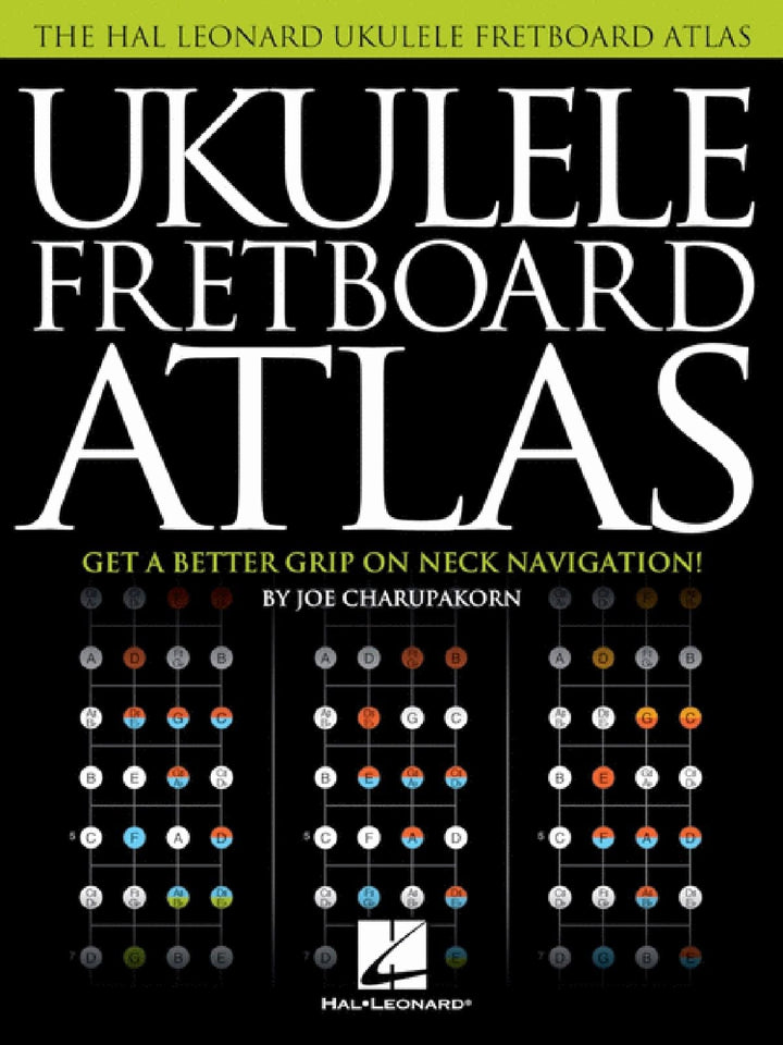 Ukulele Fretboard Atlas: Get a Better Grip on Neck Navigation, Taschenbuch