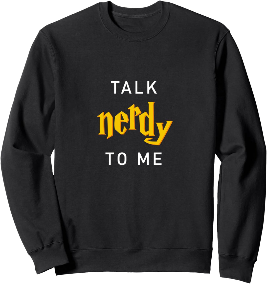 Rede nerdig mit mir - Zauberer-Roman Parodie Wortspiel Sweatshirt