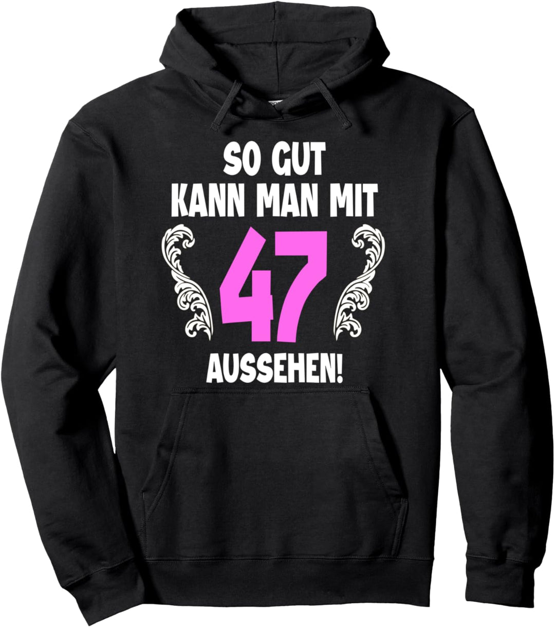 47 Jahre Tshirt Frauen Jahrgang 1975 Geboren 47. Geburtstag Pullover Hoodie