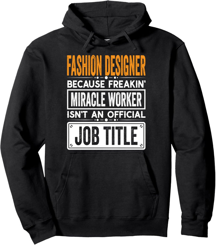 Fashion Designer Official Job Title - Funny Designer Job Pullover Hoodie