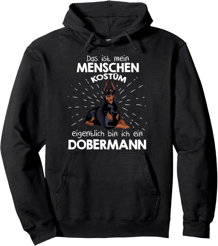 Mein Menschen Kostüm Bin ich ein Dobermann, Halloween Outfit Pullover Hoodie