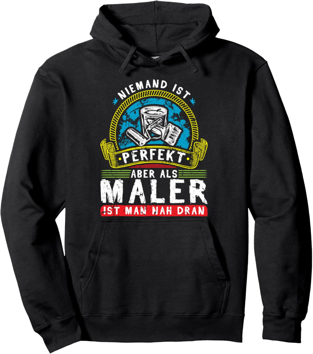 Niemand Ist Perfekt Maler Meister Pullover Hoodie