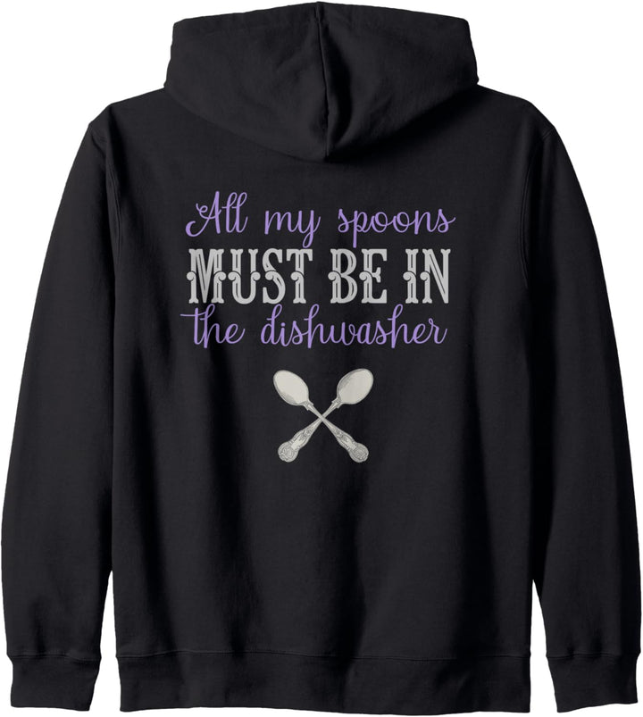 Fibro Funny My Spoons in The Dishwasher Spoonie Fibromyalgia Kapuzenjacke