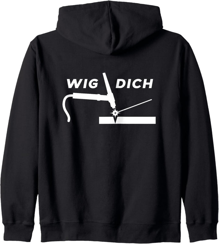 Wig Dich - WIG schweissen Metallbauer Schweisser Kapuzenjacke