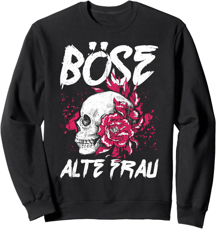 BÖSE ALTE FRAU Sweatshirt