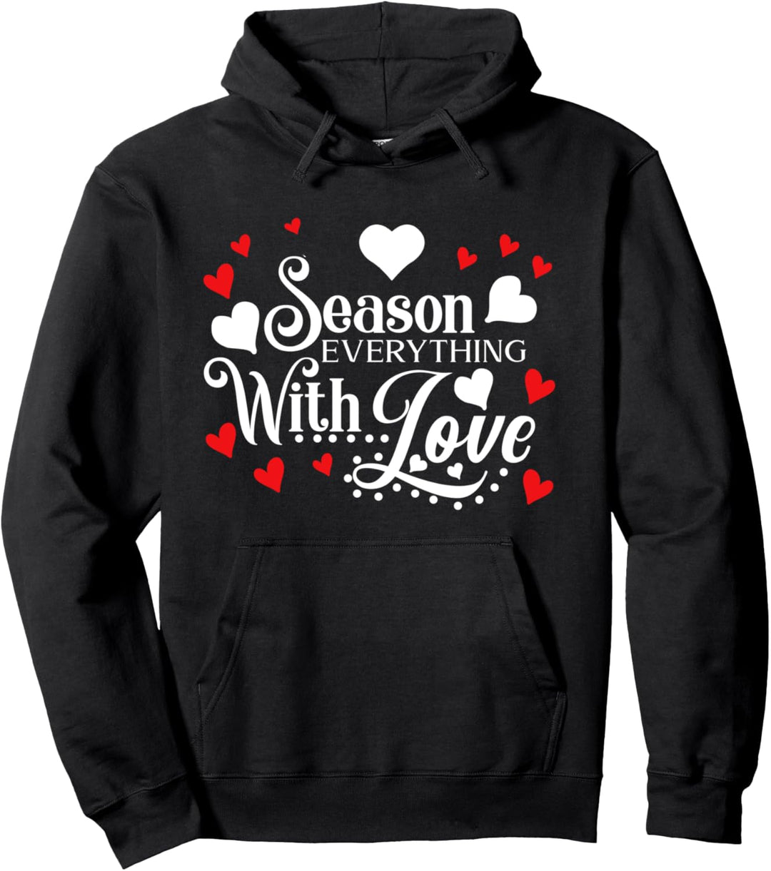Season Everything with Love Shirt,Love Sign Tops,Love Heart Pullover Hoodie