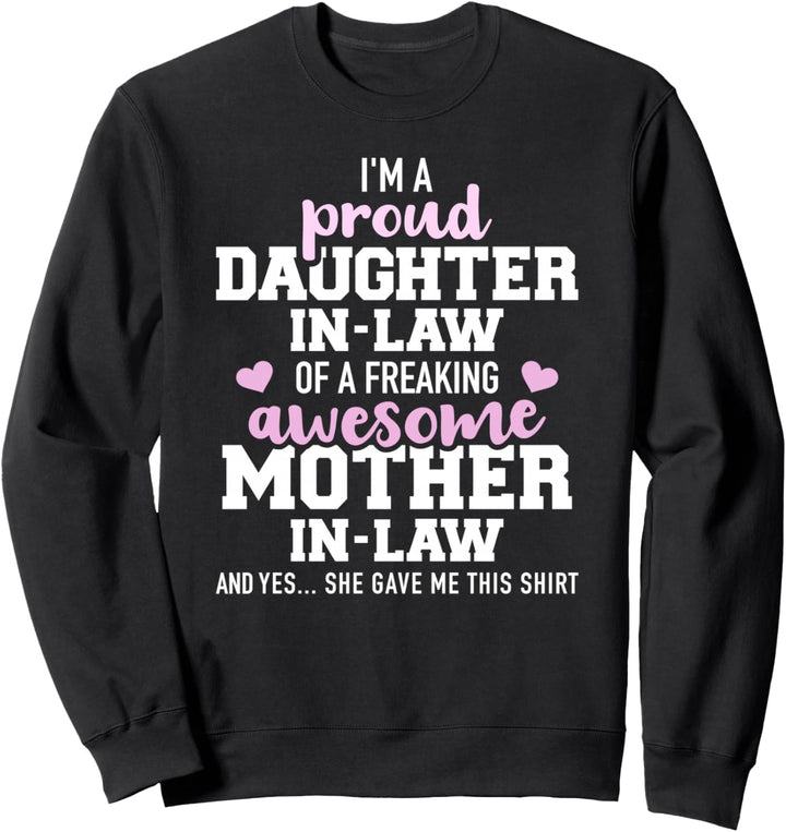 Stolze Schwiegertochter einer tollen Schwiegermutter Sweatshirt
