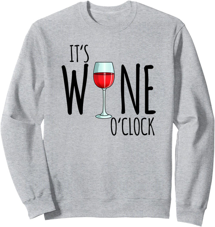 It's Wine o'clock Lustiges Wein Geschenk Damen Sweatshirt