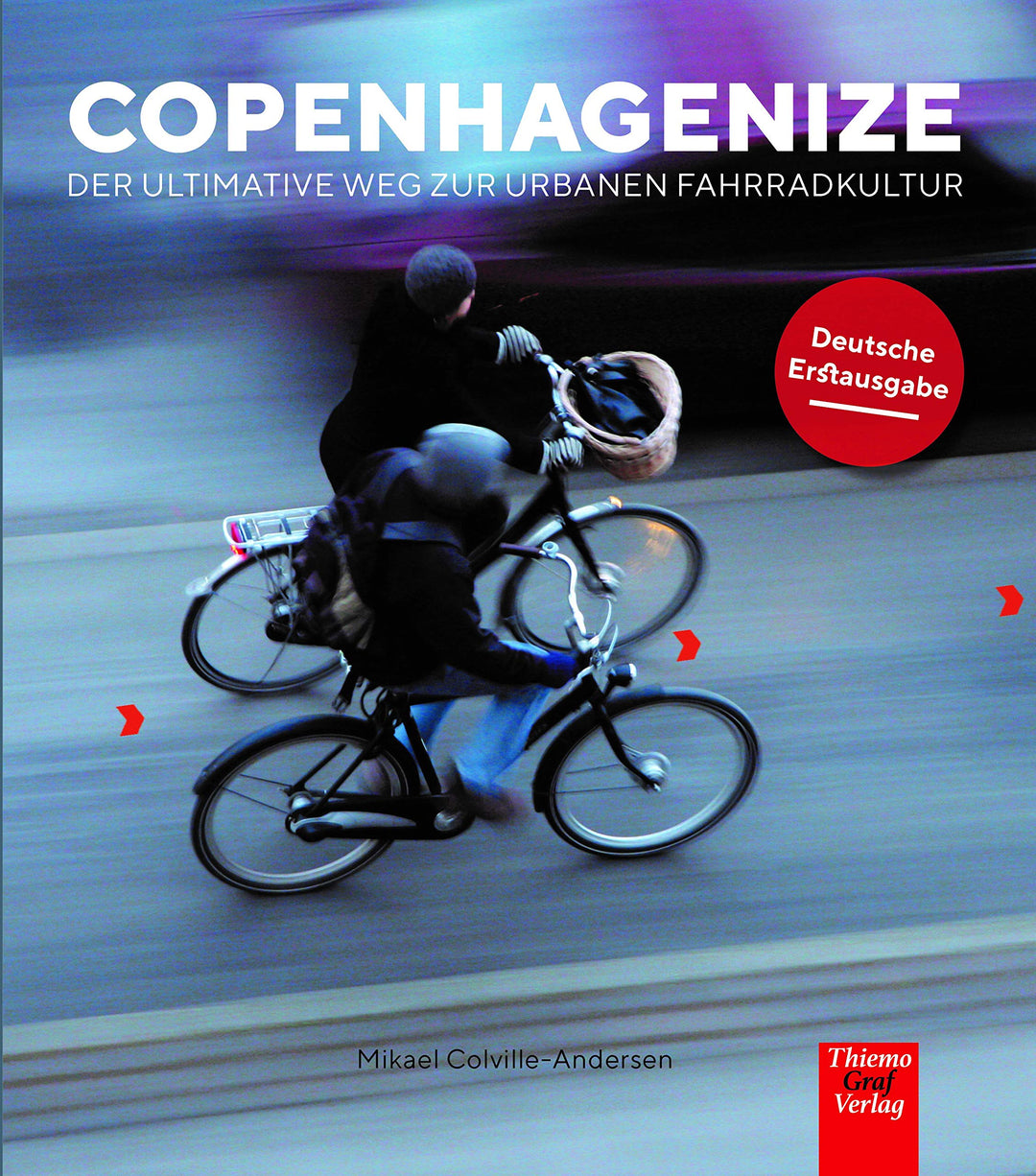 Copenhagenize: Der ultimative Weg zur urbanen Fahrradkultur, Taschenbuch