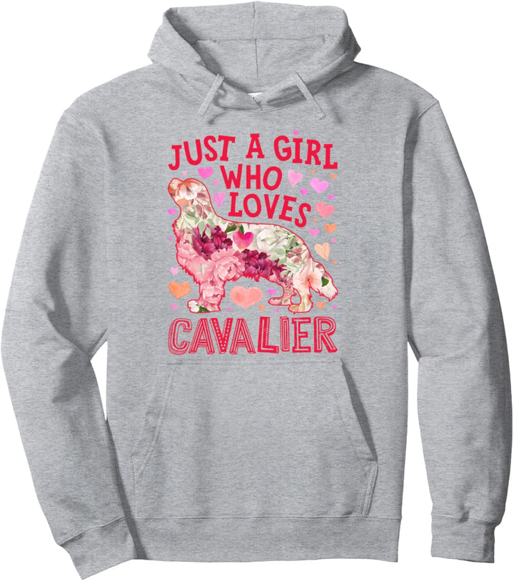 Cavalier King Charles Spaniel Nur ein Mädchen, das Hund liebt Pullover Hoodie