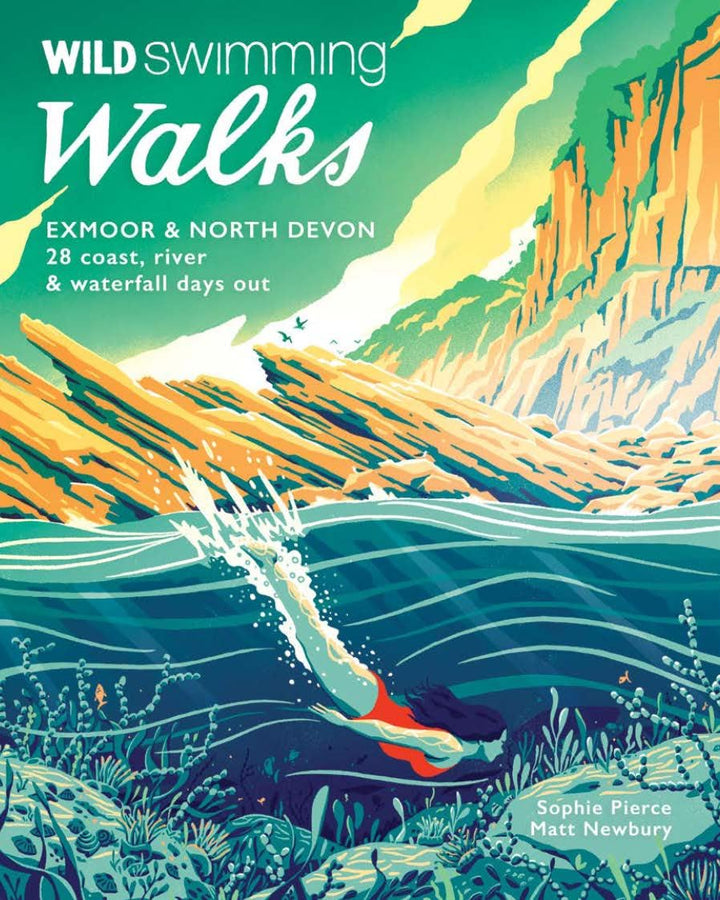 Wild Swimming Walks Exmoor & North Devon: 28 Lake, River & Waterfall Days Out, Taschenbuch