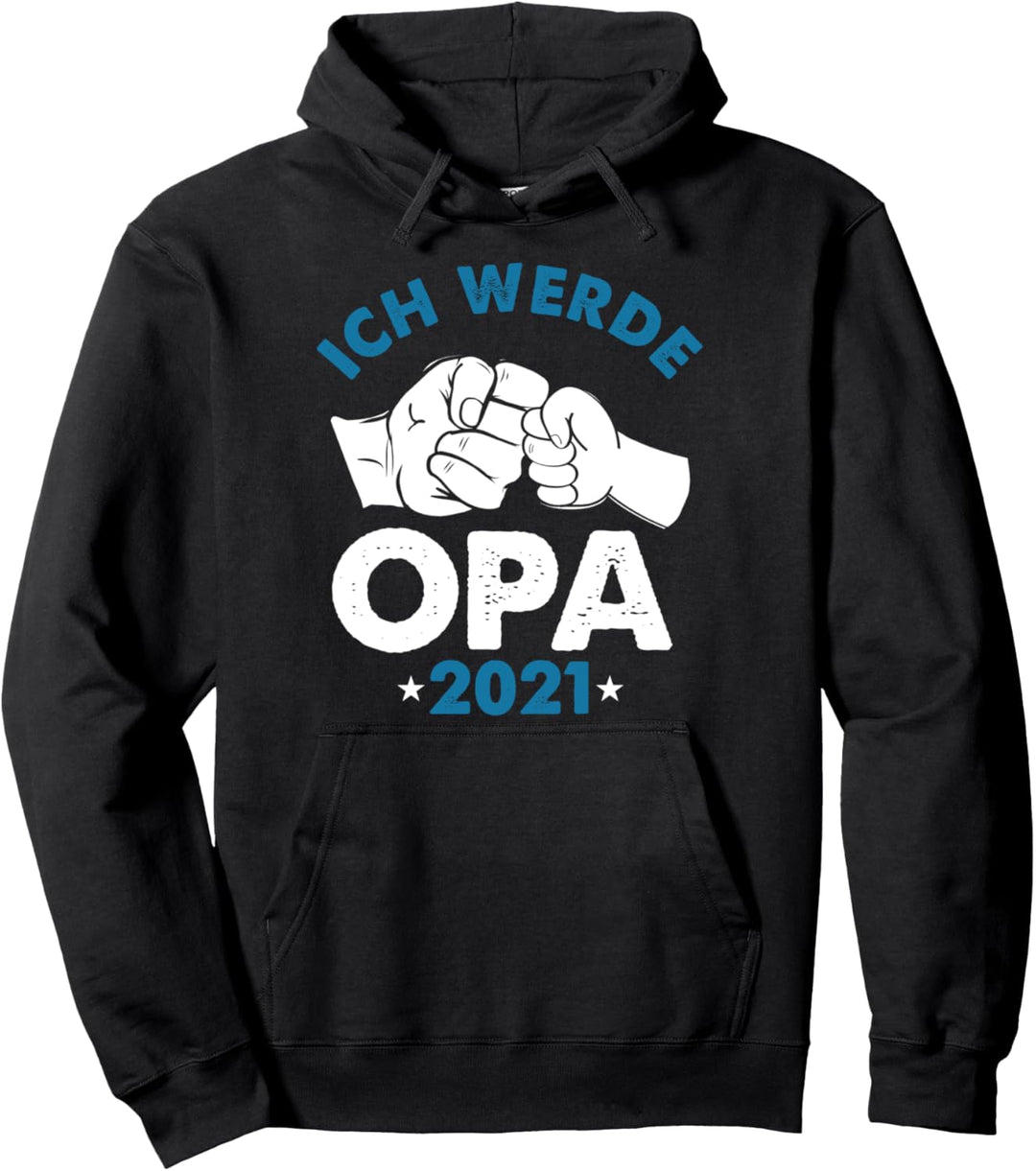 Ich Werde Opa 2021 Enkelkind Grossvater Grosspapa Geschenk Pullover Hoodie