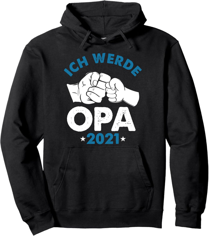 Ich Werde Opa 2021 Enkelkind Grossvater Grosspapa Geschenk Pullover Hoodie