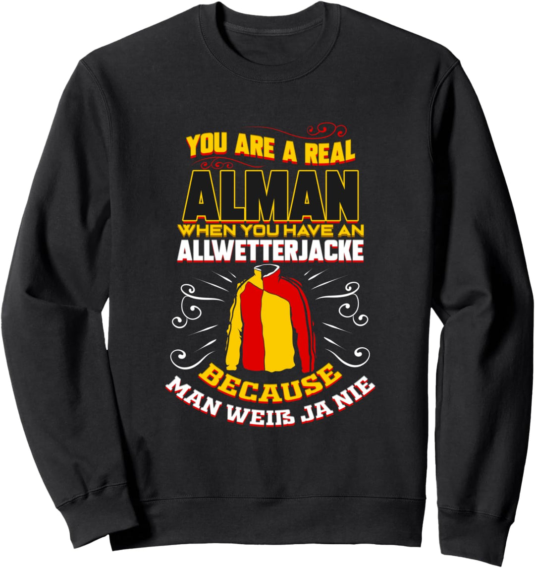 Lustiges Real Alman - Typisch Deutsch Deutscher Geschenk Sweatshirt