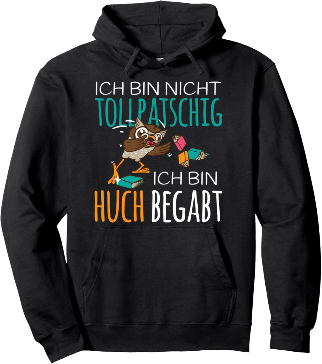 Bücherei Nicht Tollpatschig bin Huch begabt Lesebücher Eule Pullover Hoodie