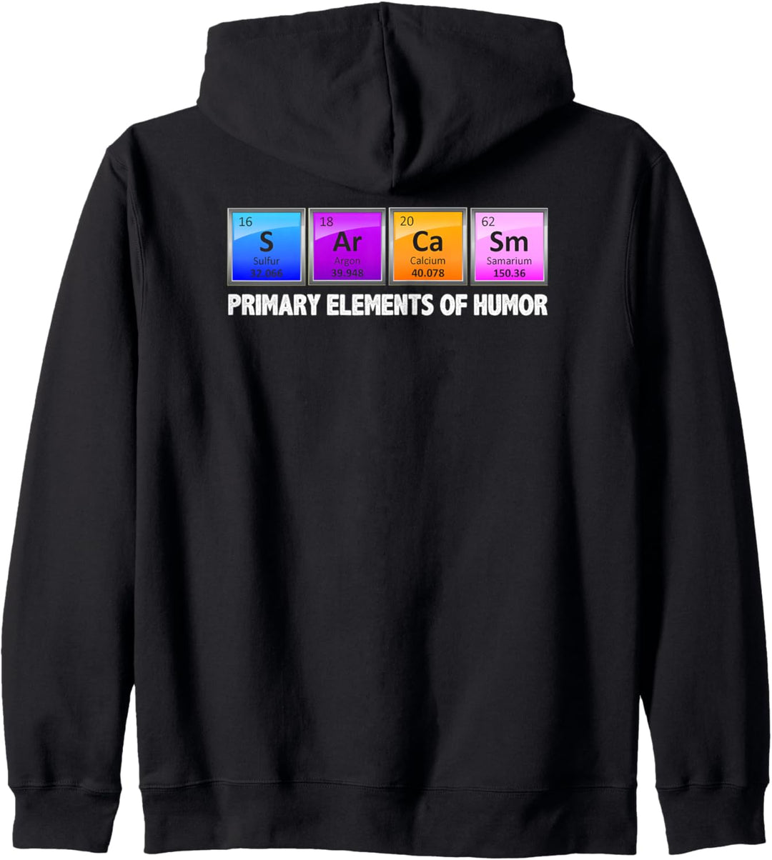 Sarcastic Gifts Sarcasm Primary Elements of Humor S AR CA SM Kapuzenjacke