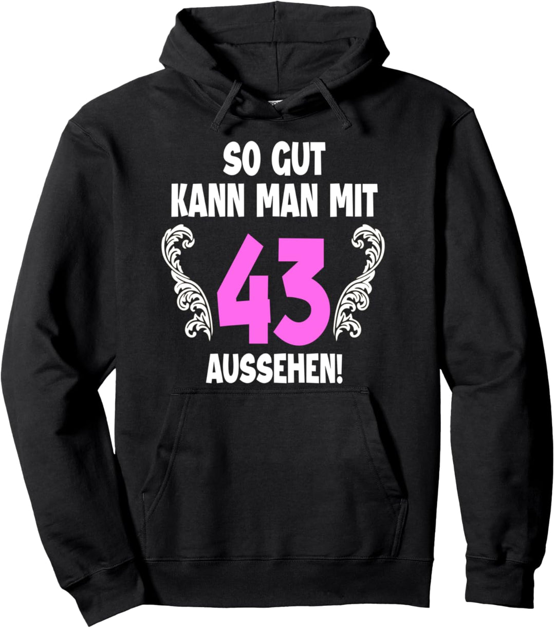 43 Jahre Tshirt Frauen Jahrgang 1979 Geboren 43. Geburtstag Pullover Hoodie