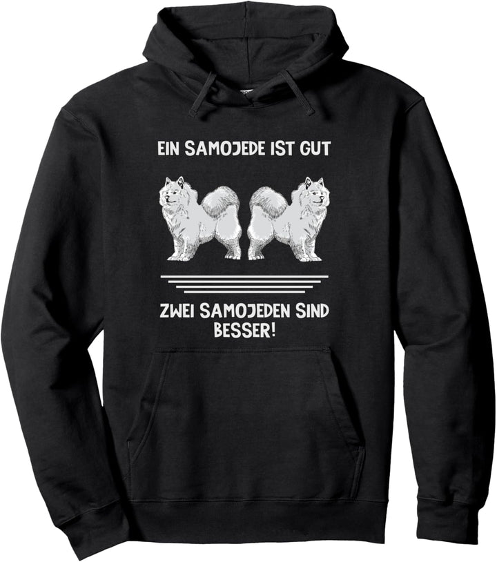 Ein Samojede ist gut zwei Samojeden sind besser Pullover Hoodie