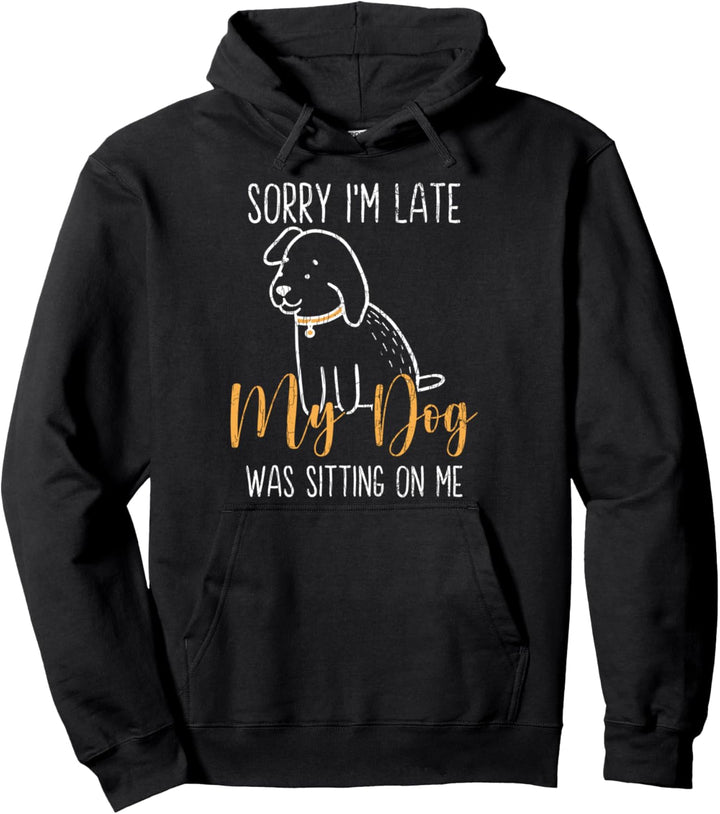 Mein Hund hat auf mir gesessen Lustige Grafik für Pullover Hoodie