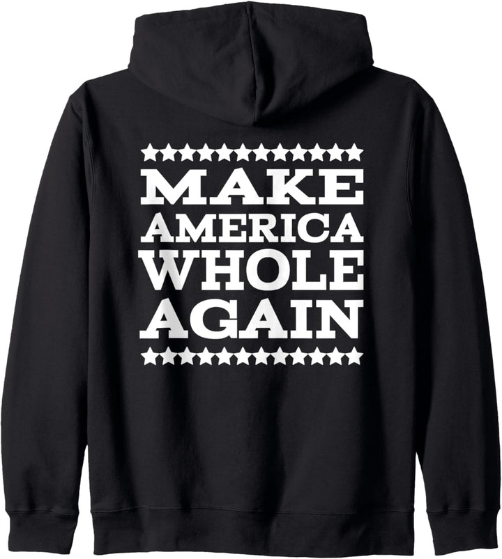 Make American Whole Again Kapuzenjacke