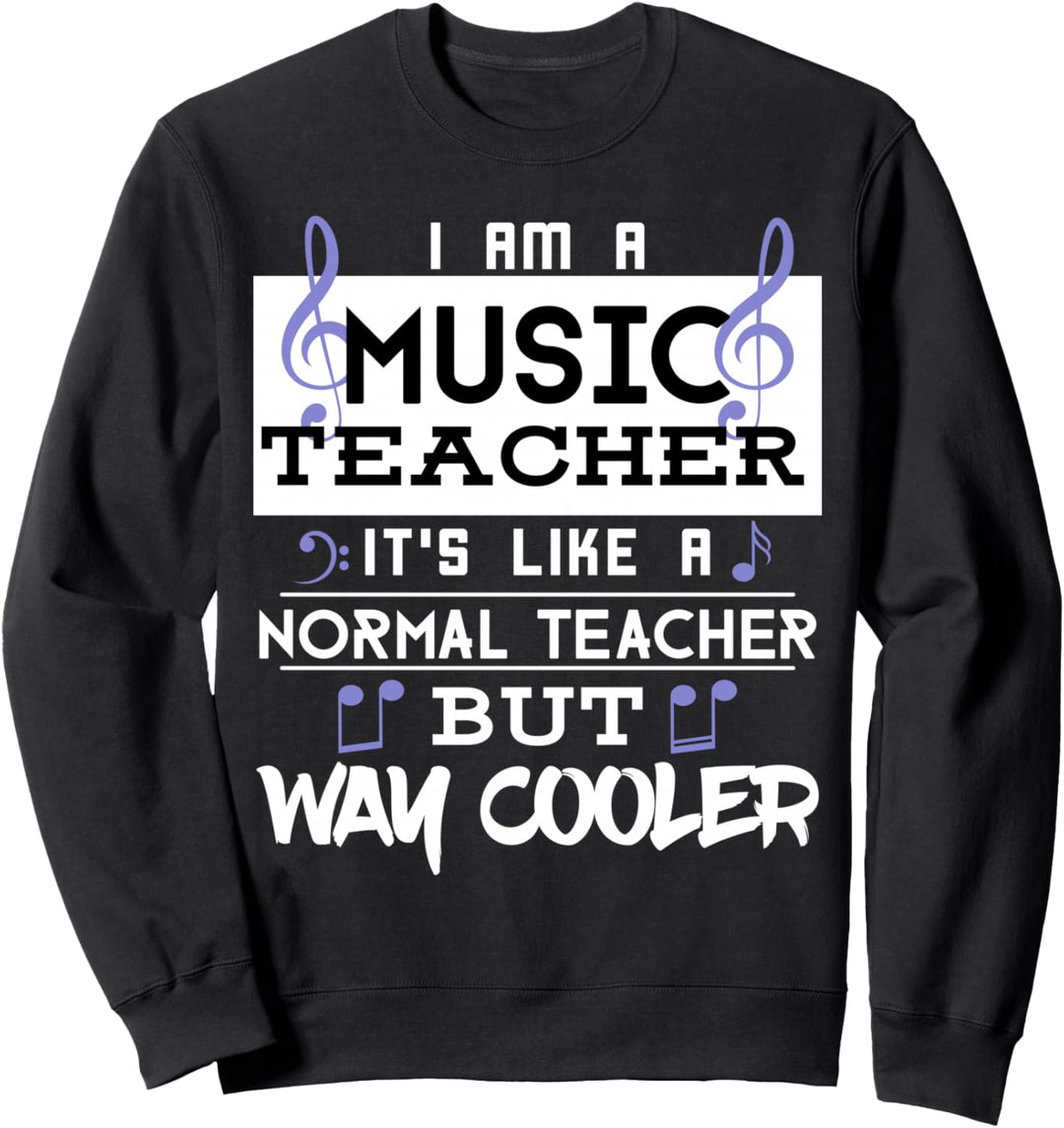 Lustig ich bin ein Musiklehrer Way Cooler T-Shirt für Männer Sweatshirt